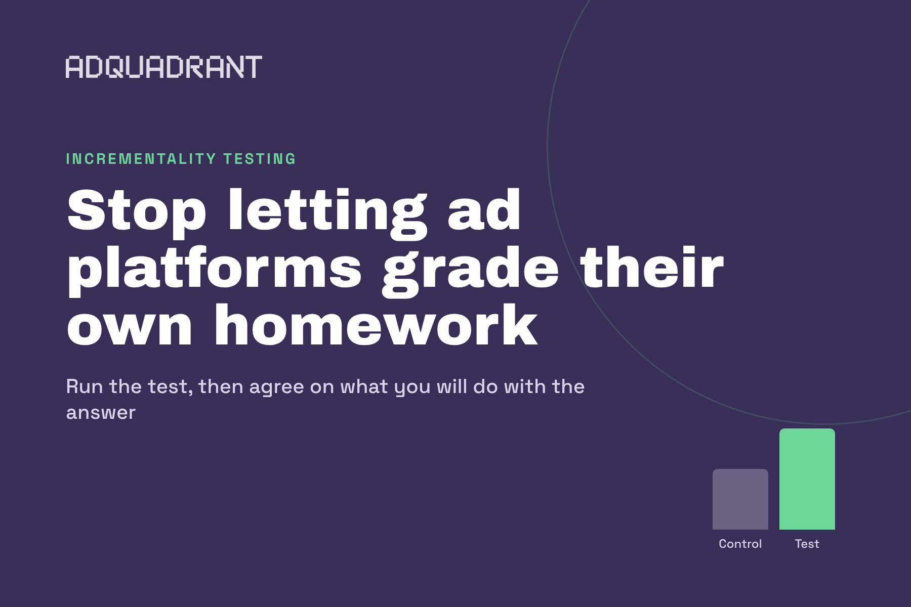 Stop Letting Ad Platforms Grade Their Own Homework: The DTC Incrementality Testing Playbook