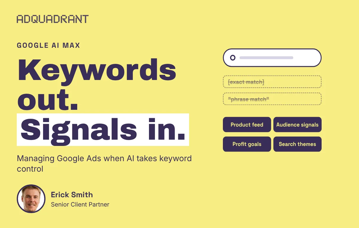 Google AI Max Is Removing Keyword-Level Control: The DTC Brand's Playbook for Managing Ads Under AI Automation
