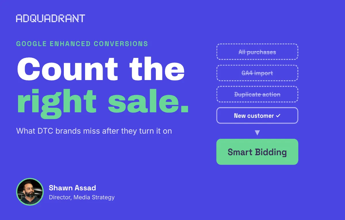 Turning On Enhanced Conversions Is the Easy Part. Here's What DTC Brands Miss.