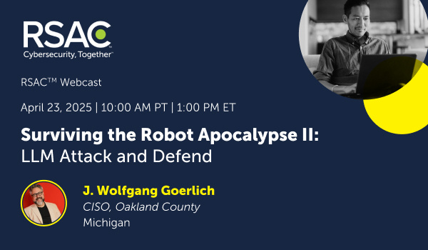 RSAC: Surviving the Robot Apocalypse II: LLM Attack and Defend