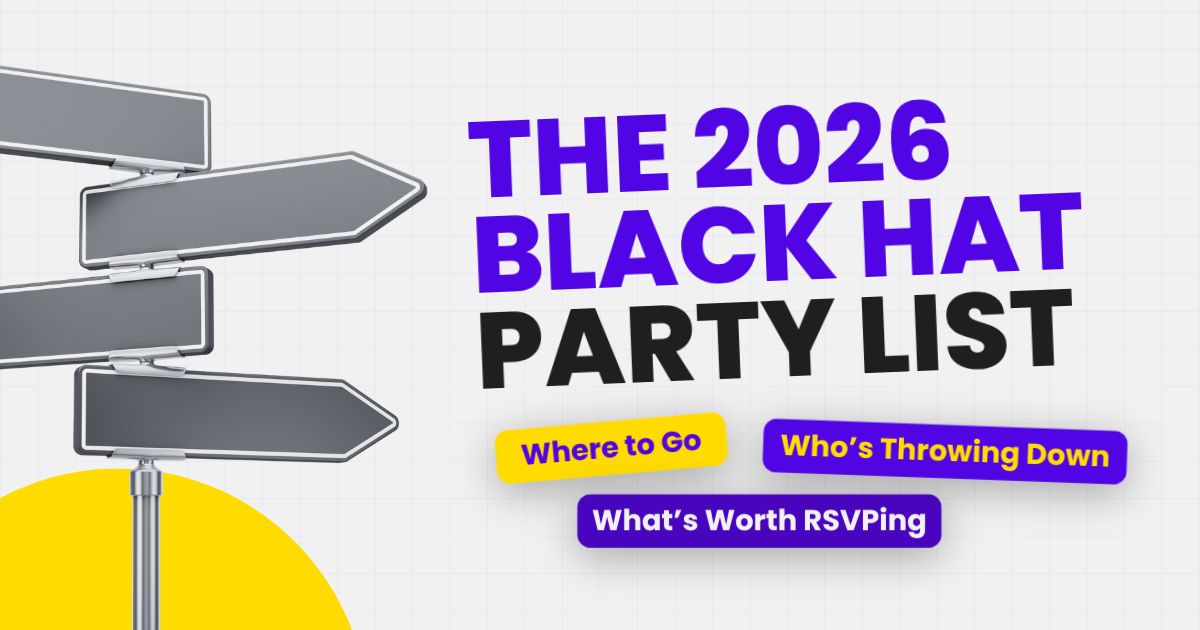 The 2026 Black Hat Party List: Where to Go, Who's Throwing Down, and What's Worth RSVPing For