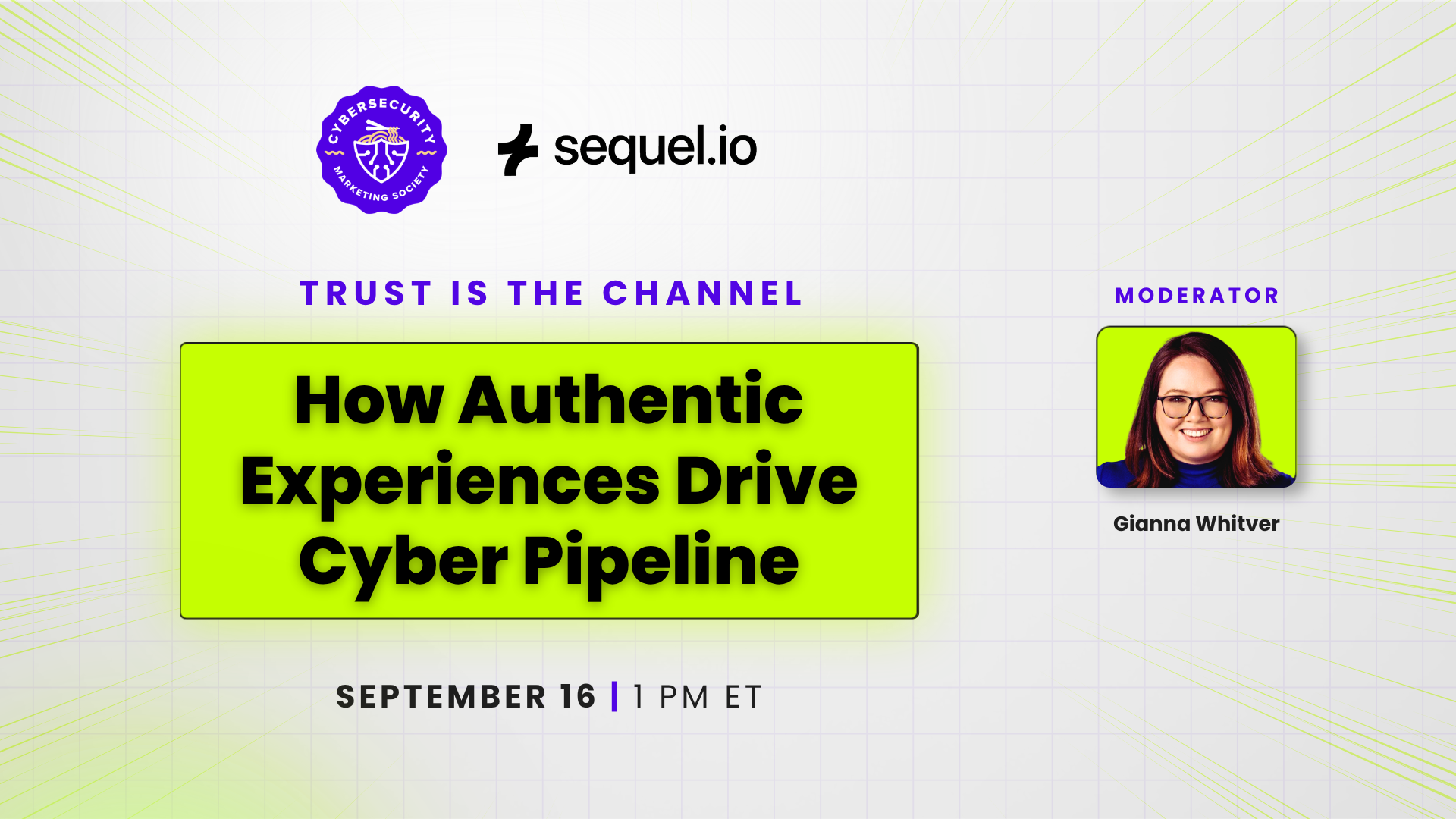 Trust Is the Channel: How Authentic  Experiences Drive Cyber Pipeline