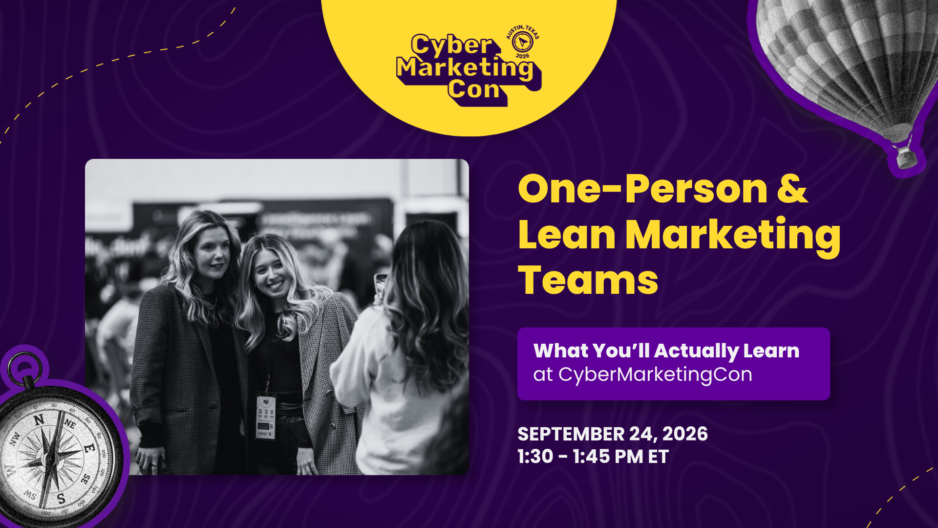 One-Person & Lean Marketing Teams: What You'll Actually Learn at CyberMarketingCon