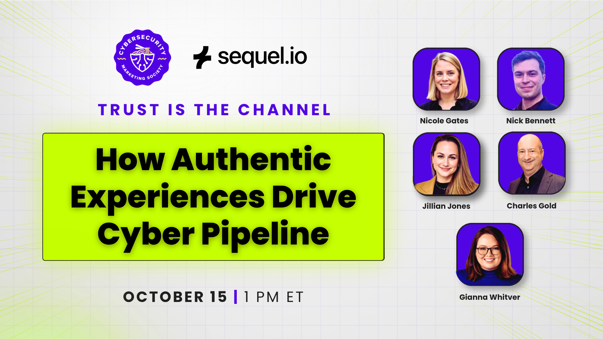 Trust Is the Channel: How Authentic  Experiences Drive Cyber Pipeline