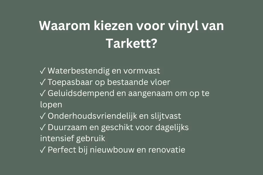 Een oplijsting van de verschillende redenen waarom je voor vinyl van Tarkett moet kiezen.