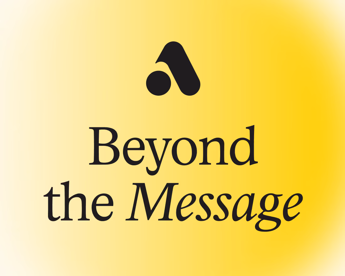 Black abstract logo above the text Beyond the Message on a gradient yellow background.