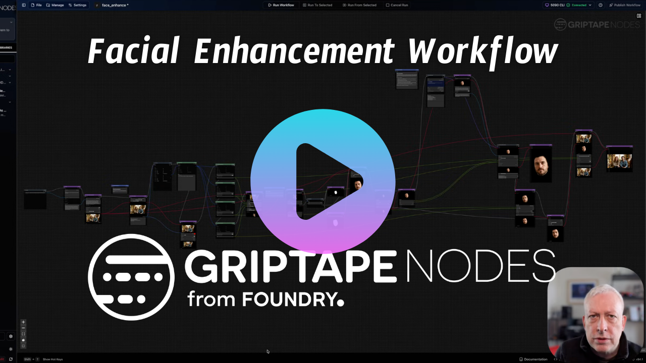 Facial enhancement workflow in Foundry Griptape Nodes