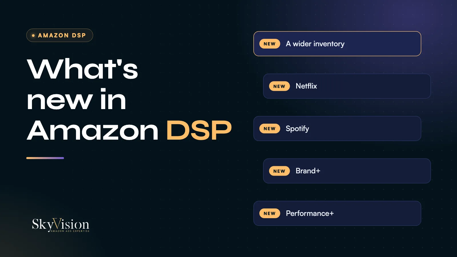 What's new in Amazon DSP according to Quentin: wider inventory, Netflix, Spotify, Brand+ and Performance+