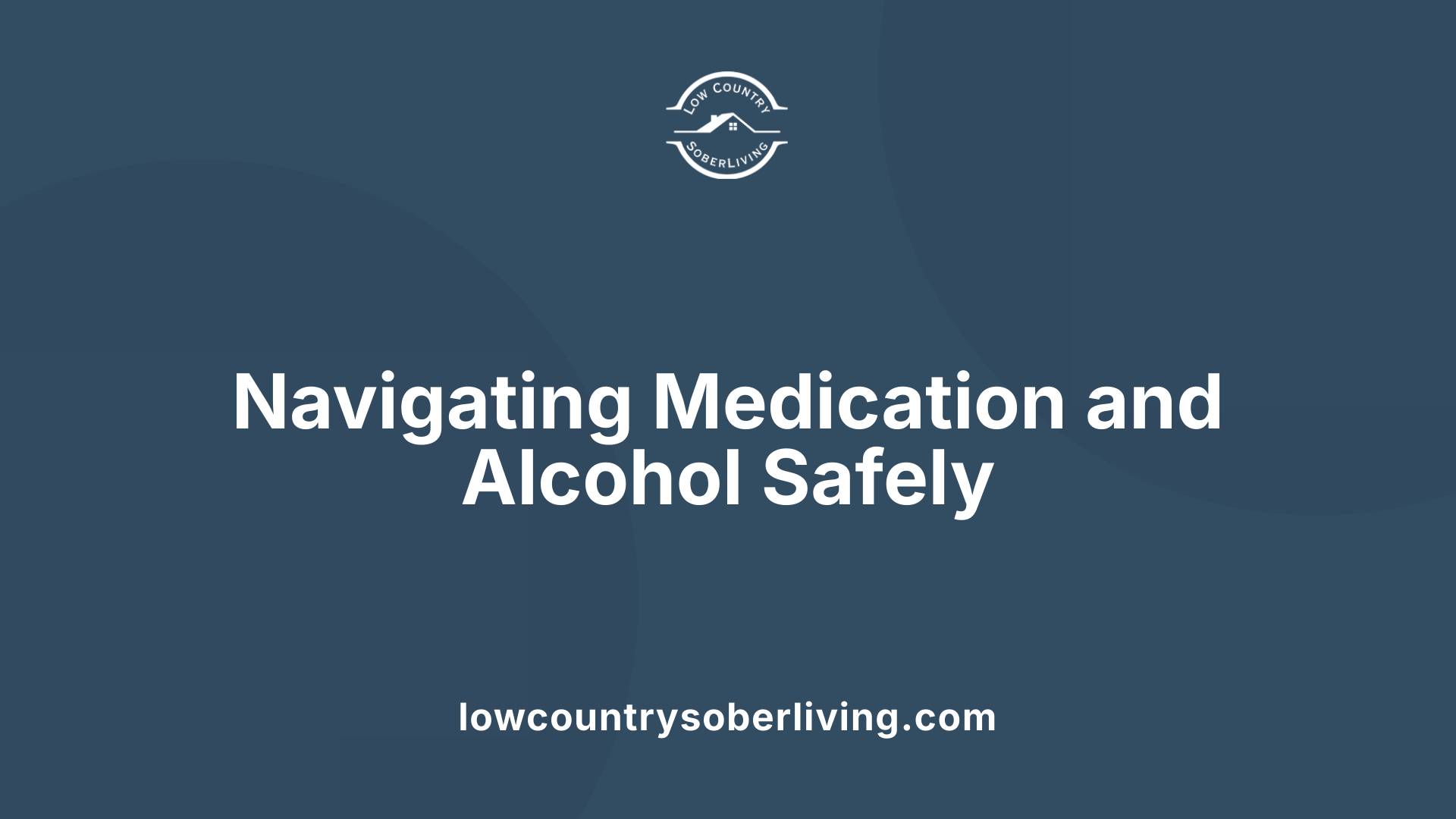 Navigating Medication and Alcohol Safely