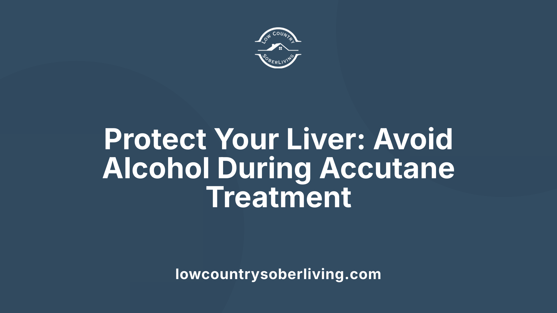 Protect Your Liver: Avoid Alcohol During Accutane Treatment