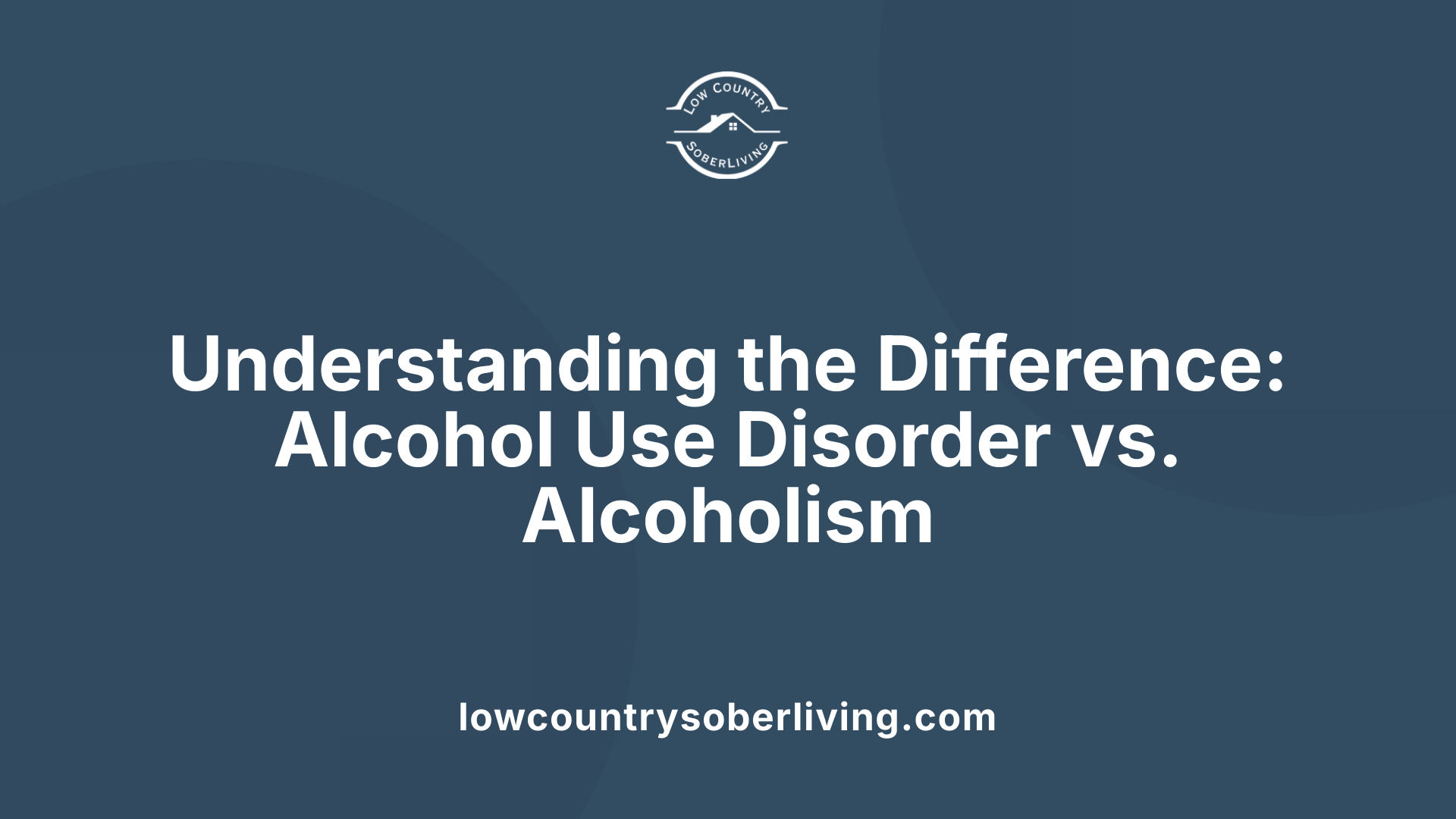 Understanding the Difference: Alcohol Use Disorder vs. Alcoholism