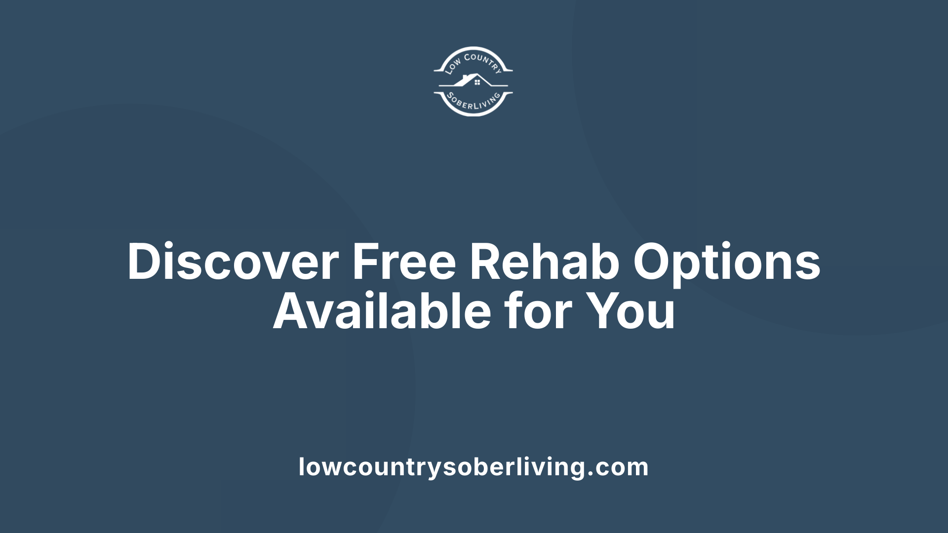 Discover Free Rehab Options Available for You