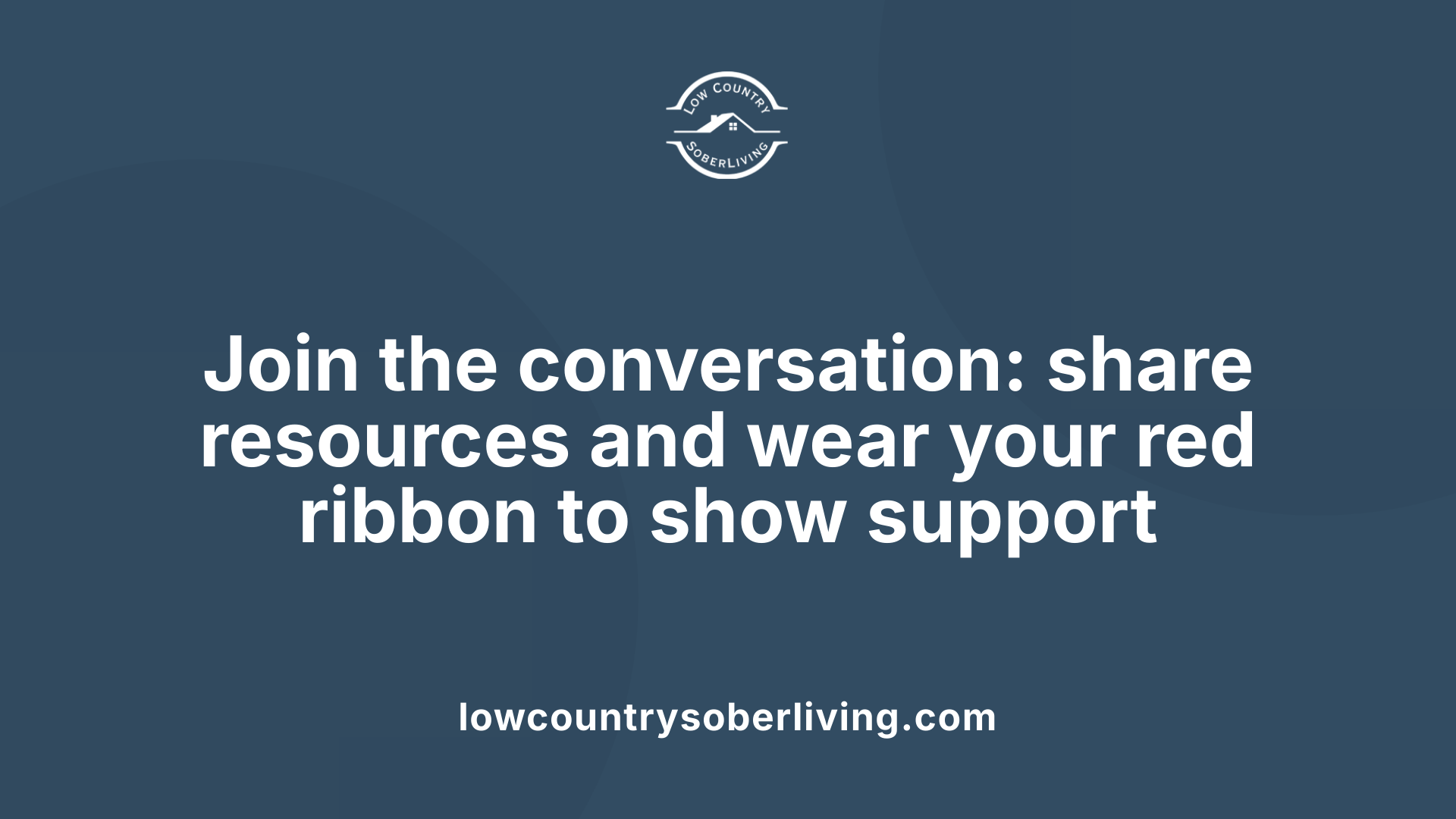 Join the conversation: share resources and wear your red ribbon to show support