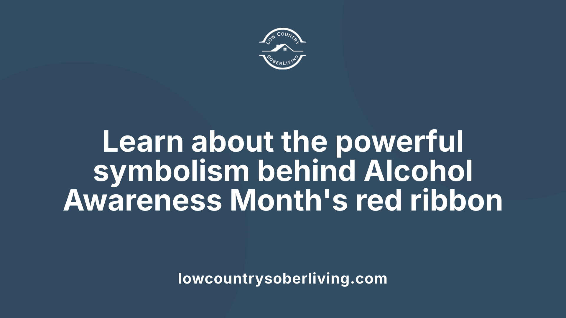 Learn about the powerful symbolism behind Alcohol Awareness Month's red ribbon