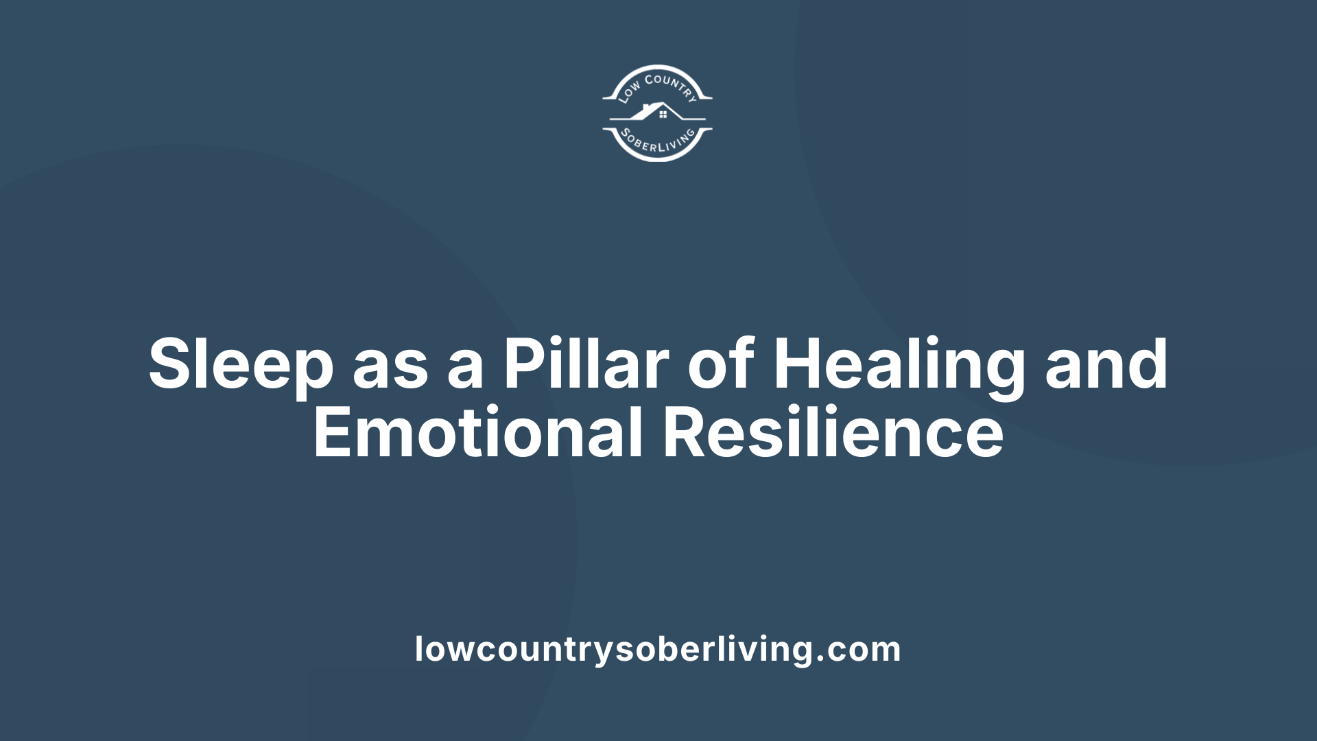 Sleep as a Pillar of Healing and Emotional Resilience