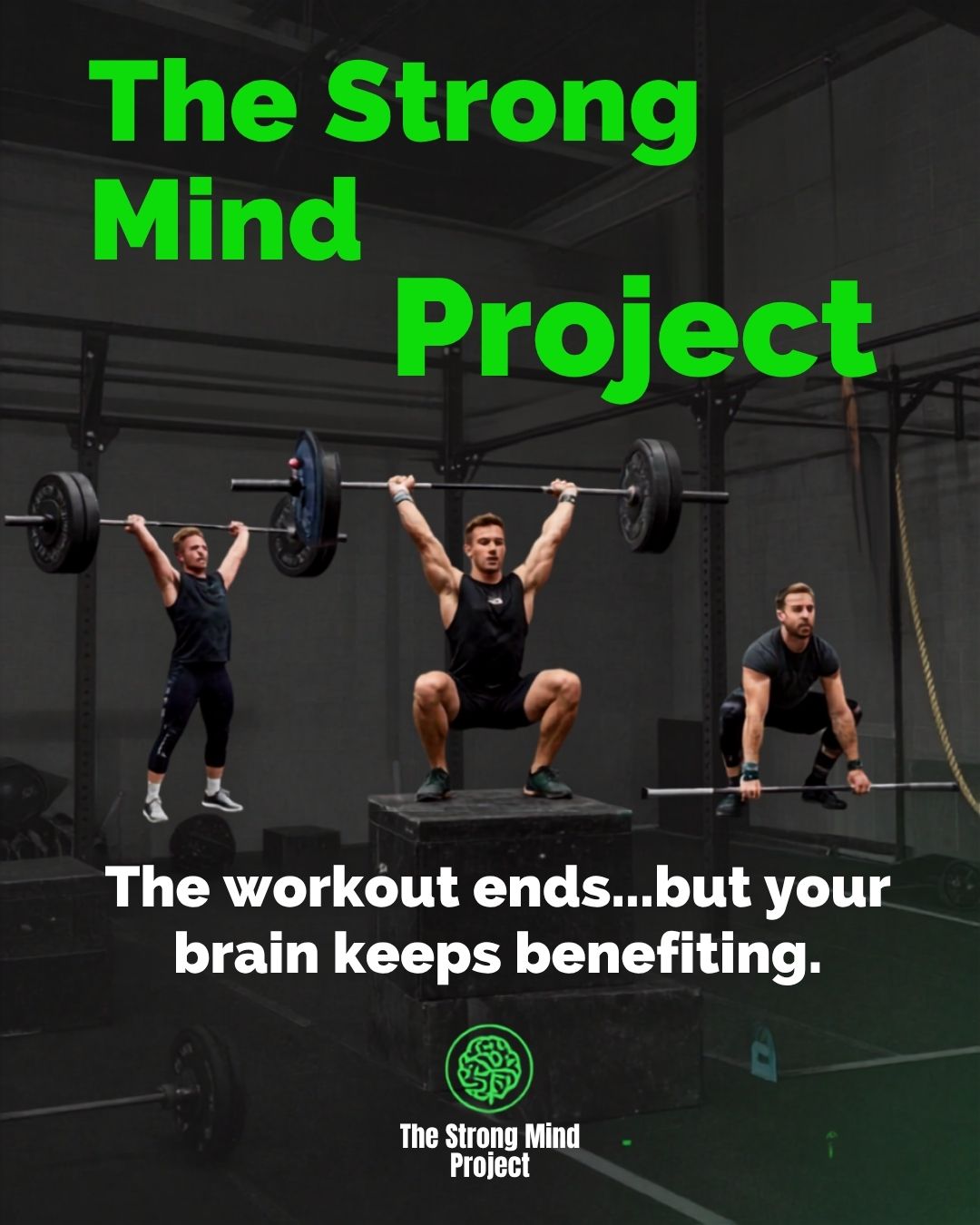 The Strong Mind Project Blog 1: The Workout Ends...But Your Brain Keeps Benefiting