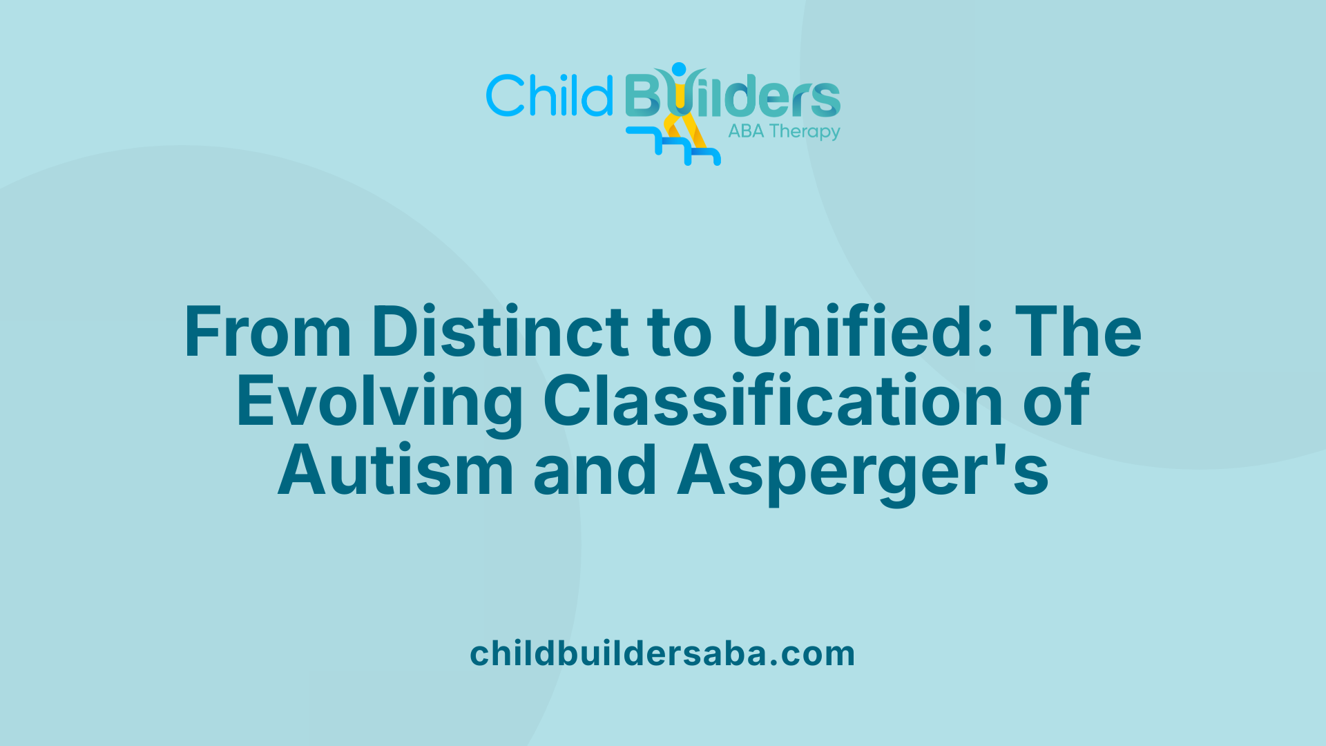 From Distinct to Unified: The Evolving Classification of Autism and Asperger's