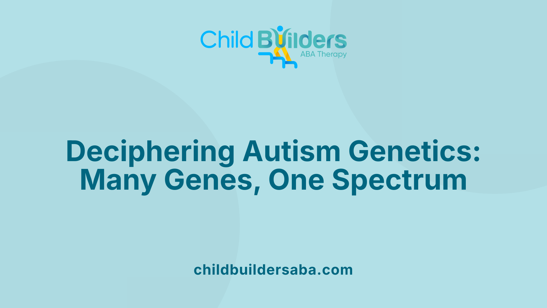 Deciphering Autism Genetics: Many Genes, One Spectrum