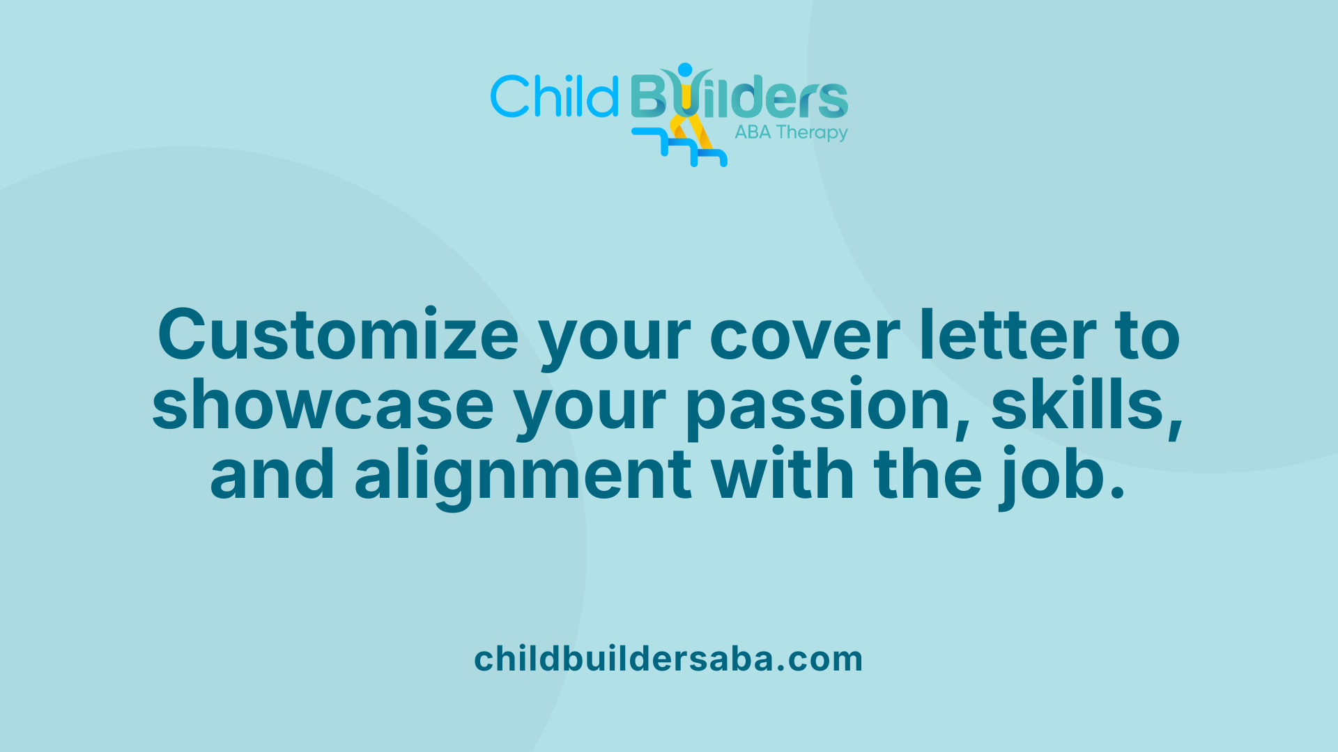 Customize your cover letter to showcase your passion, skills, and alignment with the job.