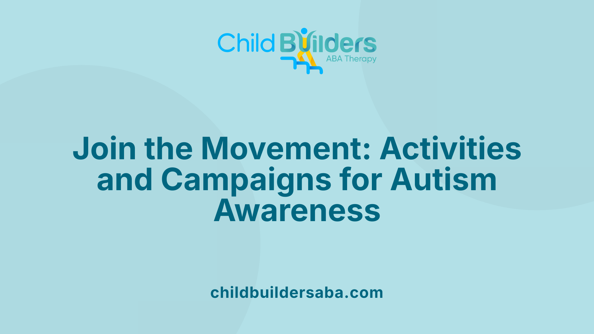 Join the Movement: Activities and Campaigns for Autism Awareness