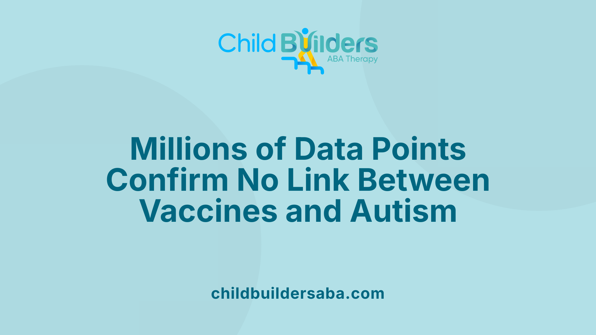 Millions of Data Points Confirm No Link Between Vaccines and Autism