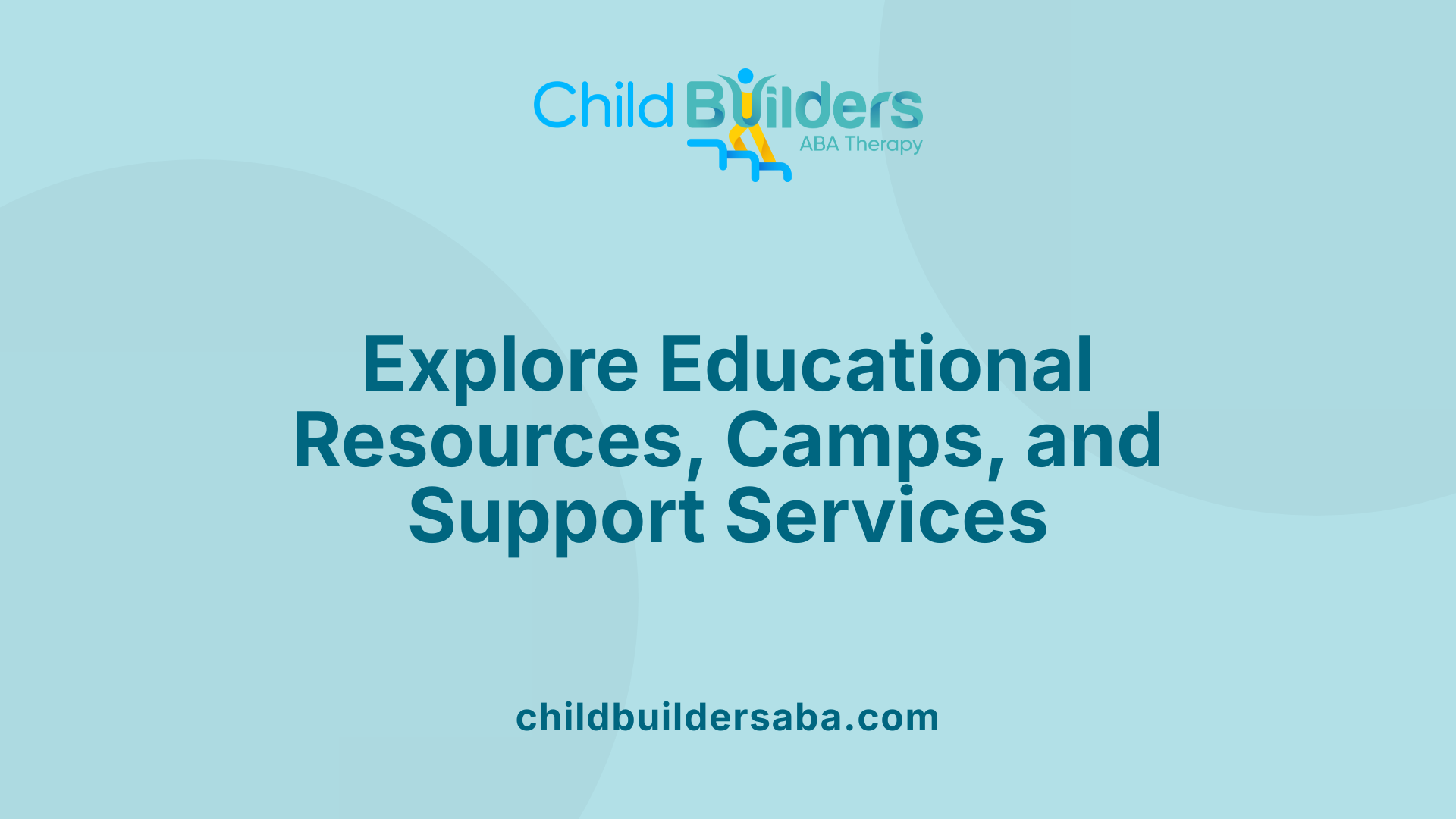 Explore Educational Resources, Camps, and Support Services
