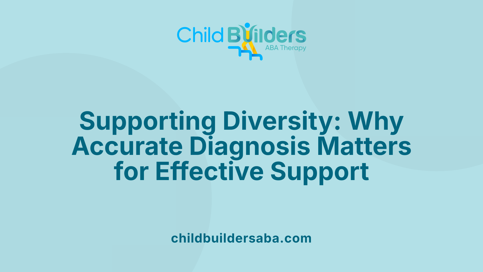Supporting Diversity: Why Accurate Diagnosis Matters for Effective Support