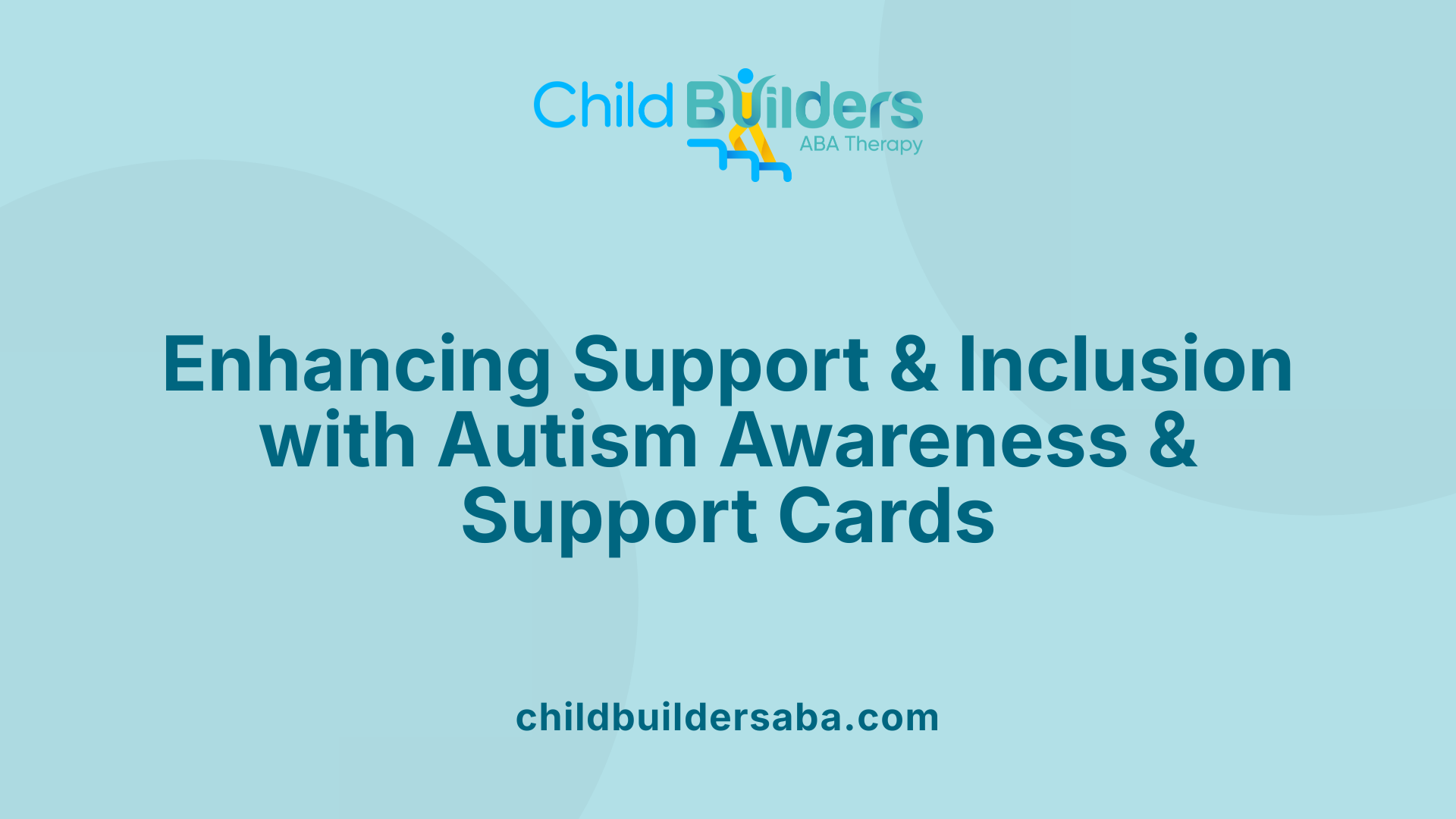 Enhancing Support &amp; Inclusion with Autism Awareness &amp; Support Cards