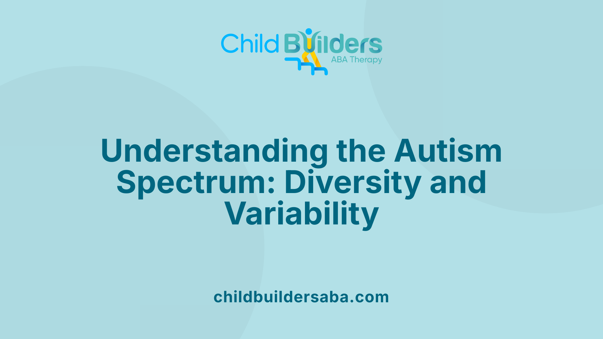 Understanding the Autism Spectrum: Diversity and Variability