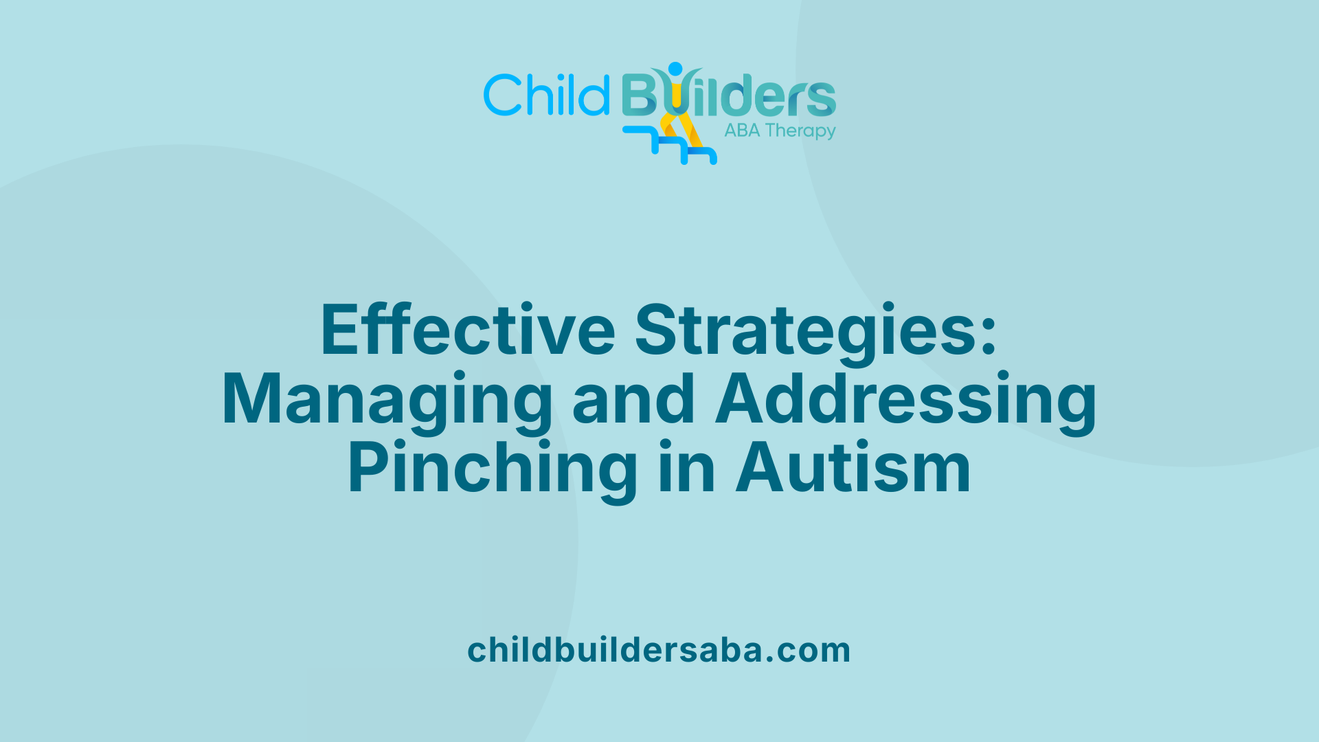 Effective Strategies: Managing and Addressing Pinching in Autism
