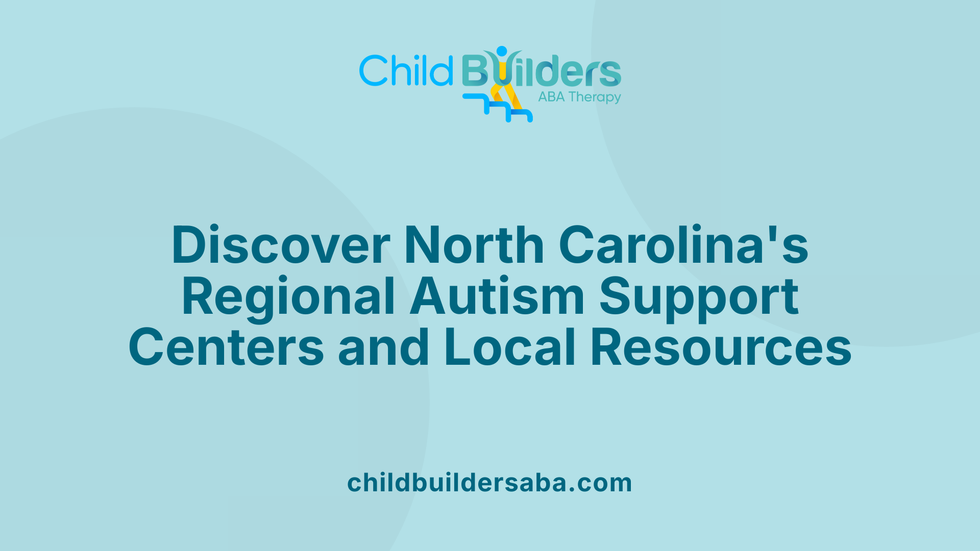 Discover North Carolina's Regional Autism Support Centers and Local Resources