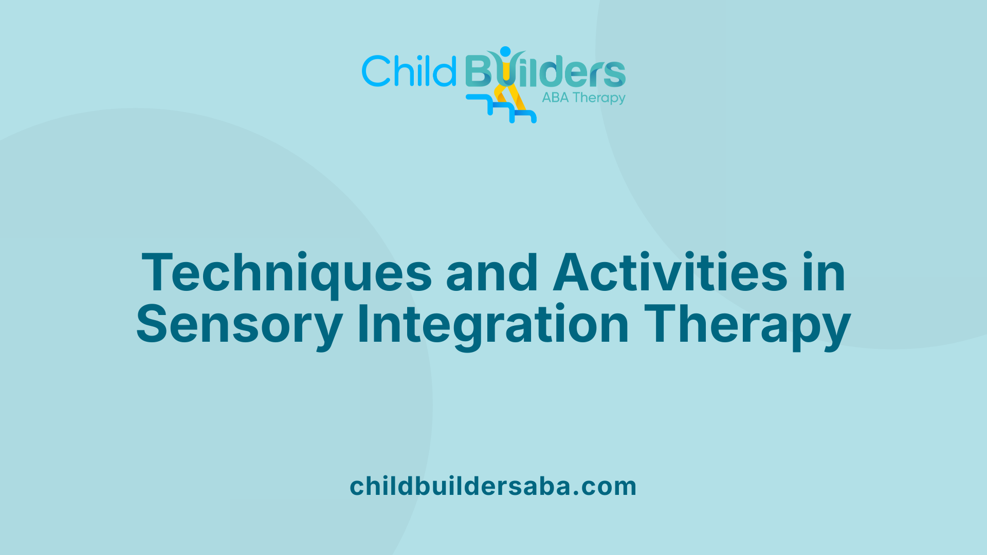 Techniques and Activities in Sensory Integration Therapy