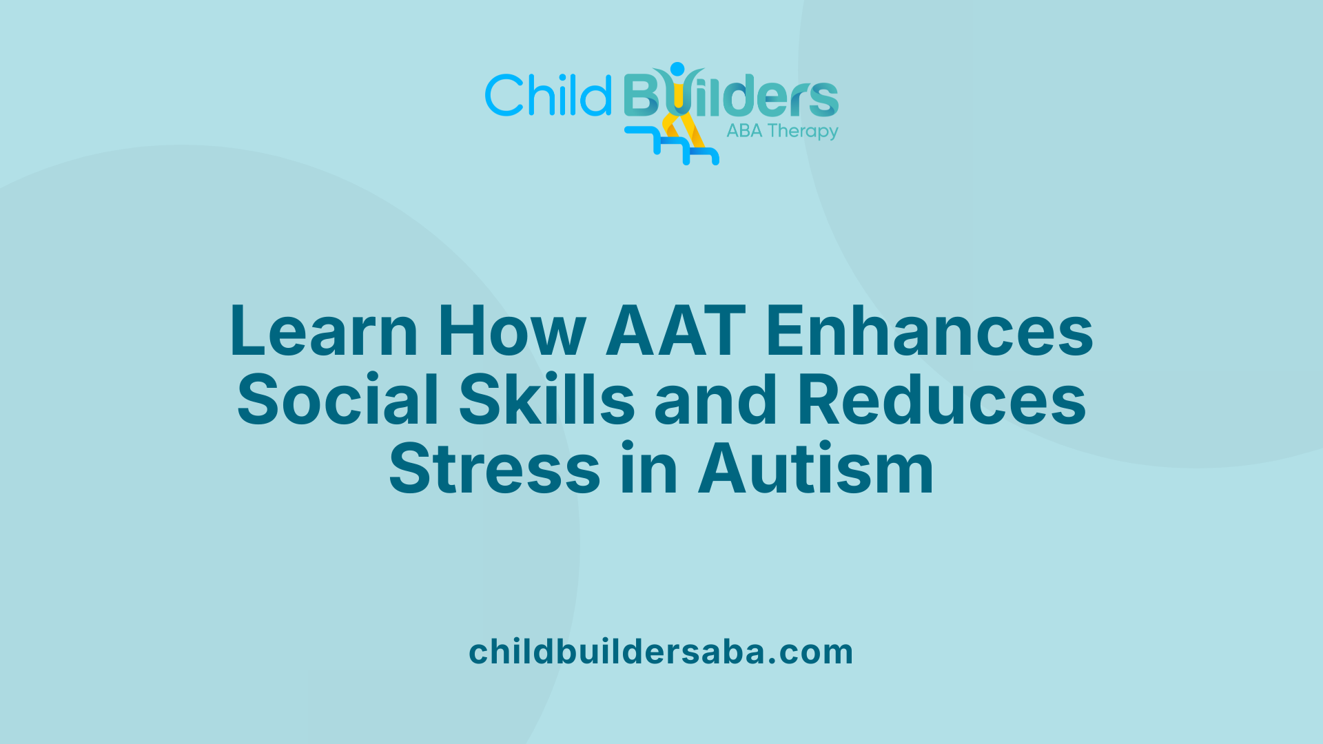 Learn How AAT Enhances Social Skills and Reduces Stress in Autism