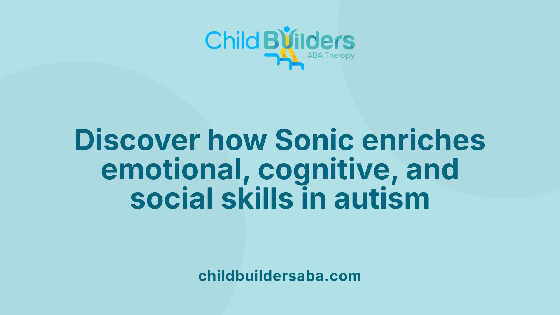 Discover how Sonic enriches emotional, cognitive, and social skills in autism