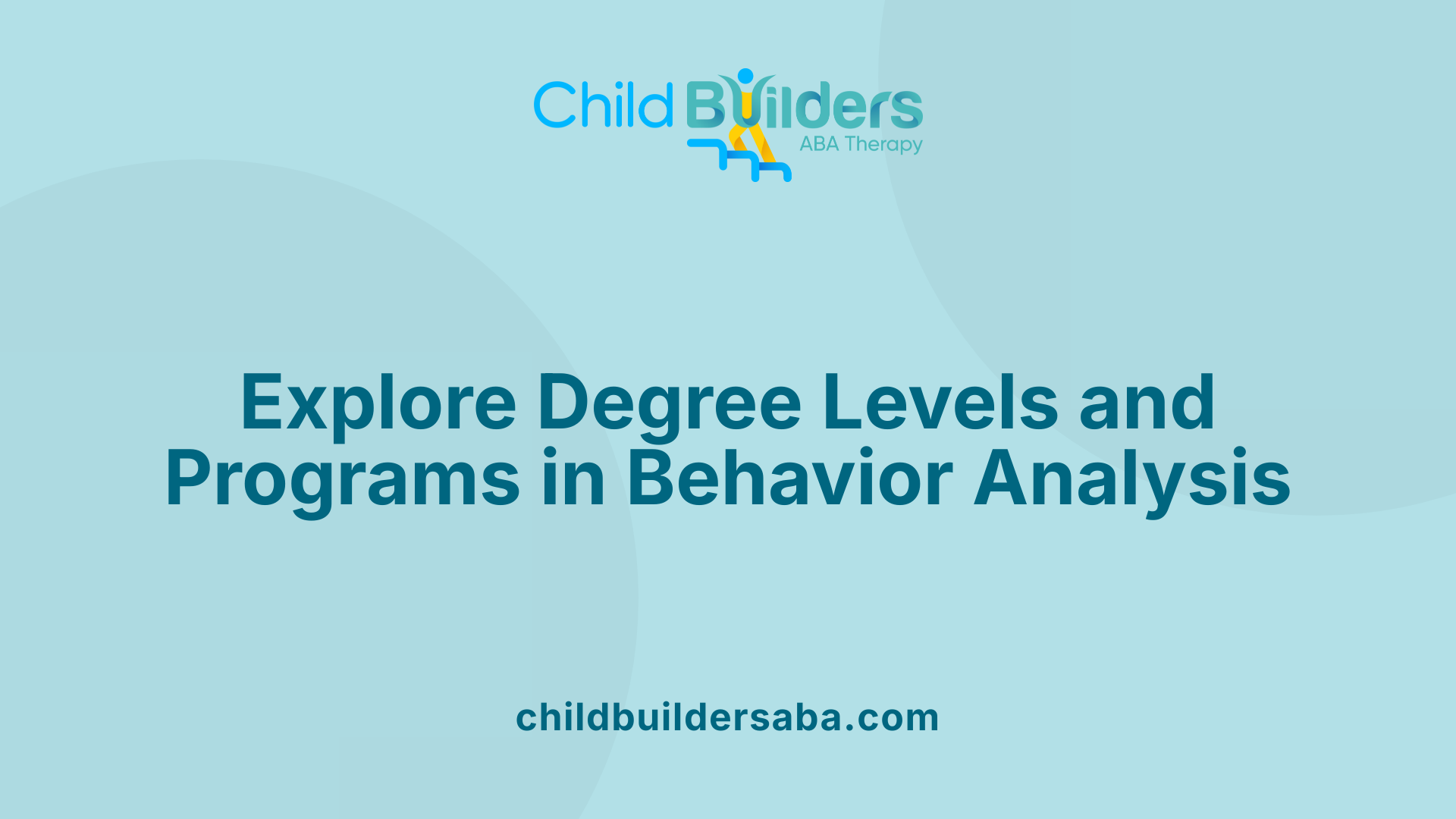 Explore Degree Levels and Programs in Behavior Analysis