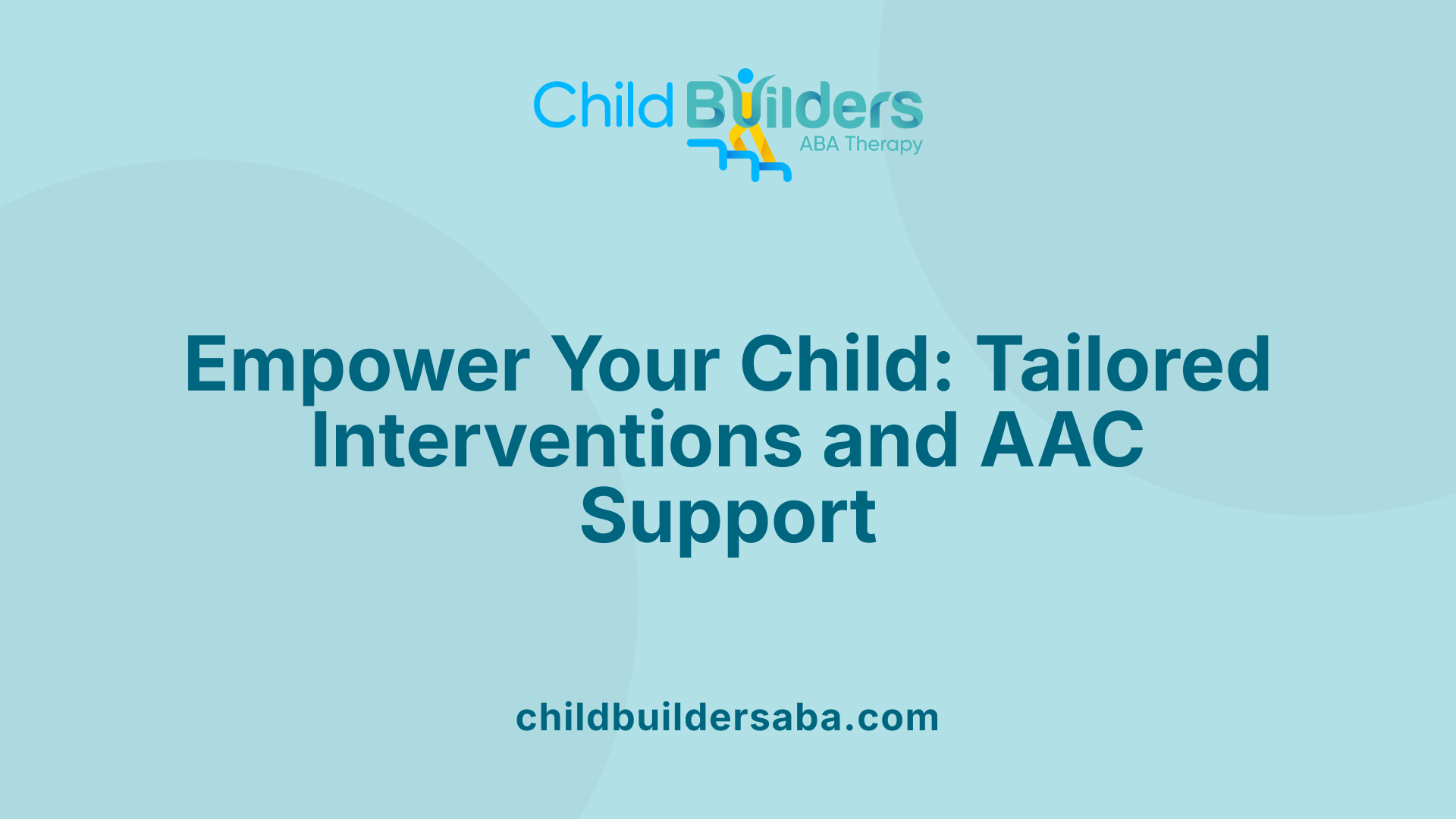 Empower Your Child: Tailored Interventions and AAC Support