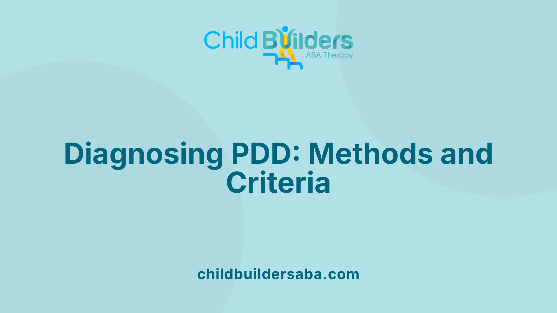Diagnosing PDD: Methods and Criteria