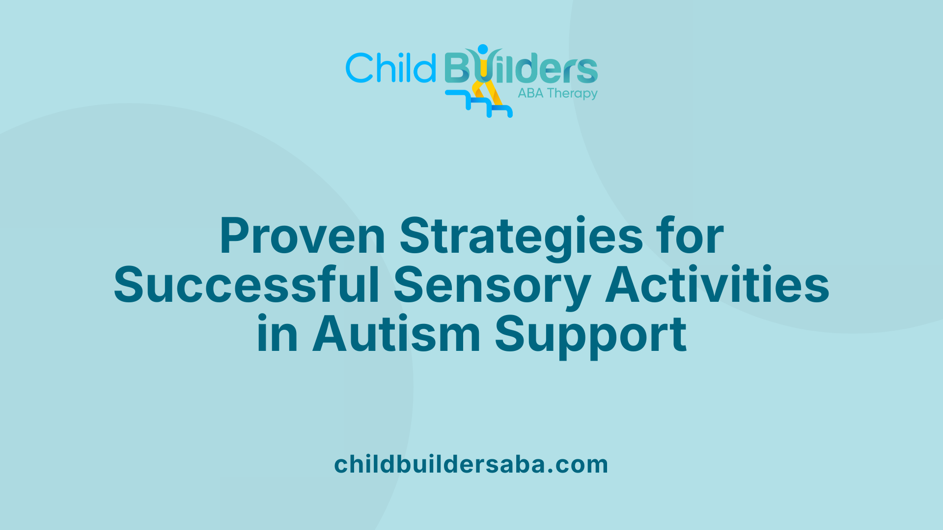 Proven Strategies for Successful Sensory Activities in Autism Support