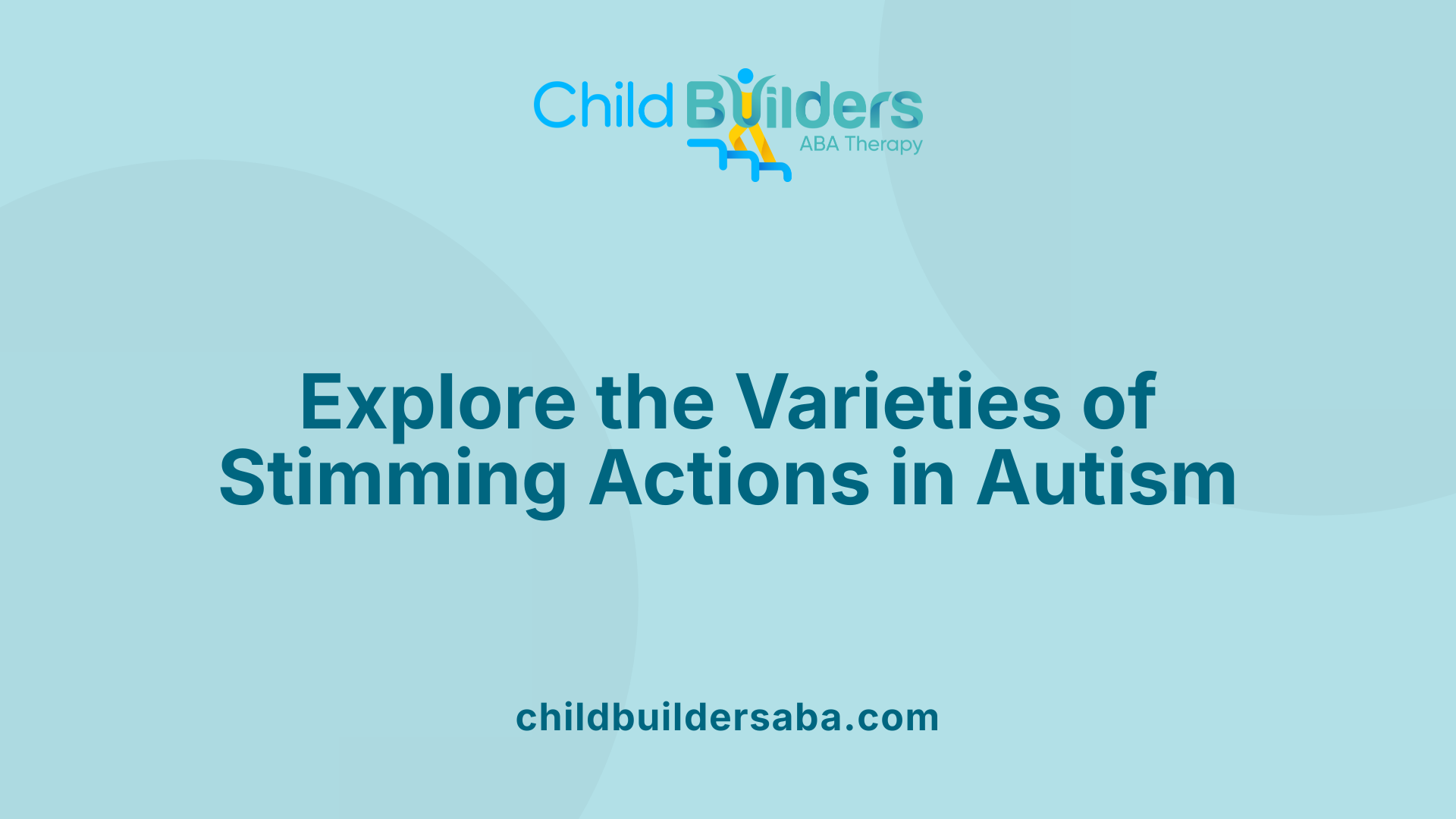 Explore the Varieties of Stimming Actions in Autism