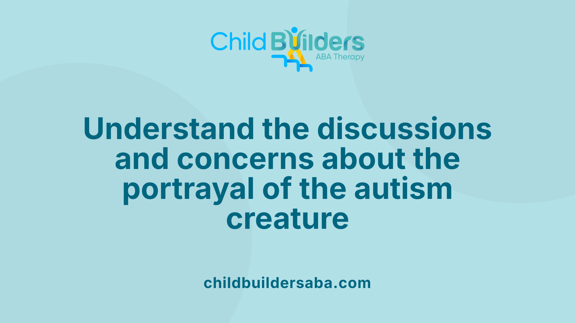 Understand the discussions and concerns about the portrayal of the autism creature