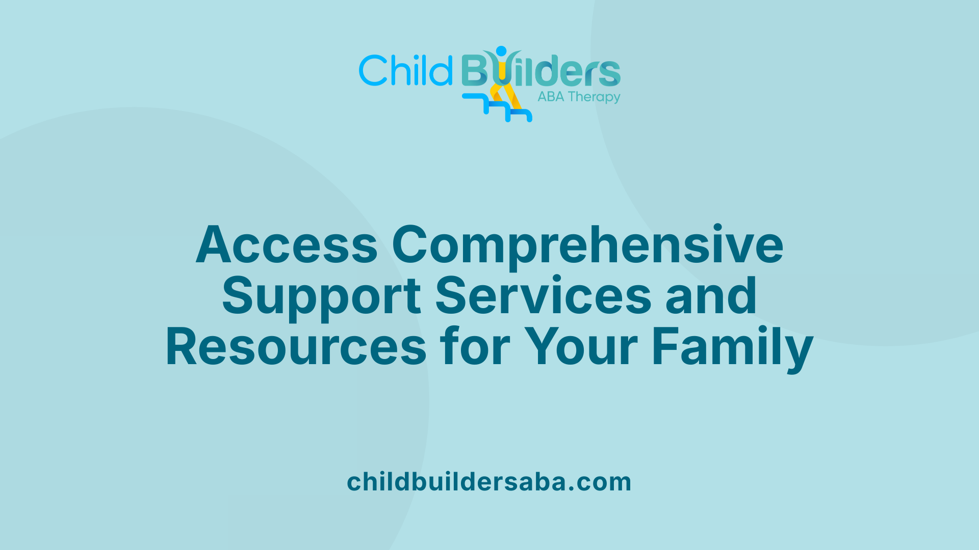 Access Comprehensive Support Services and Resources for Your Family