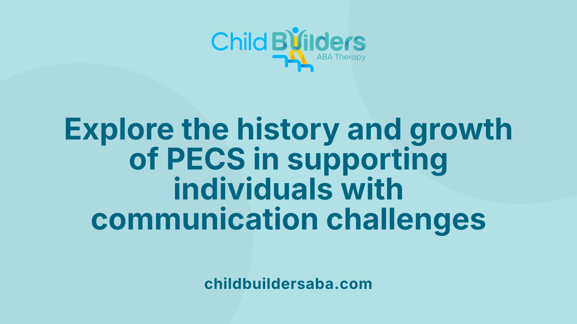 Explore the history and growth of PECS in supporting individuals with communication challenges