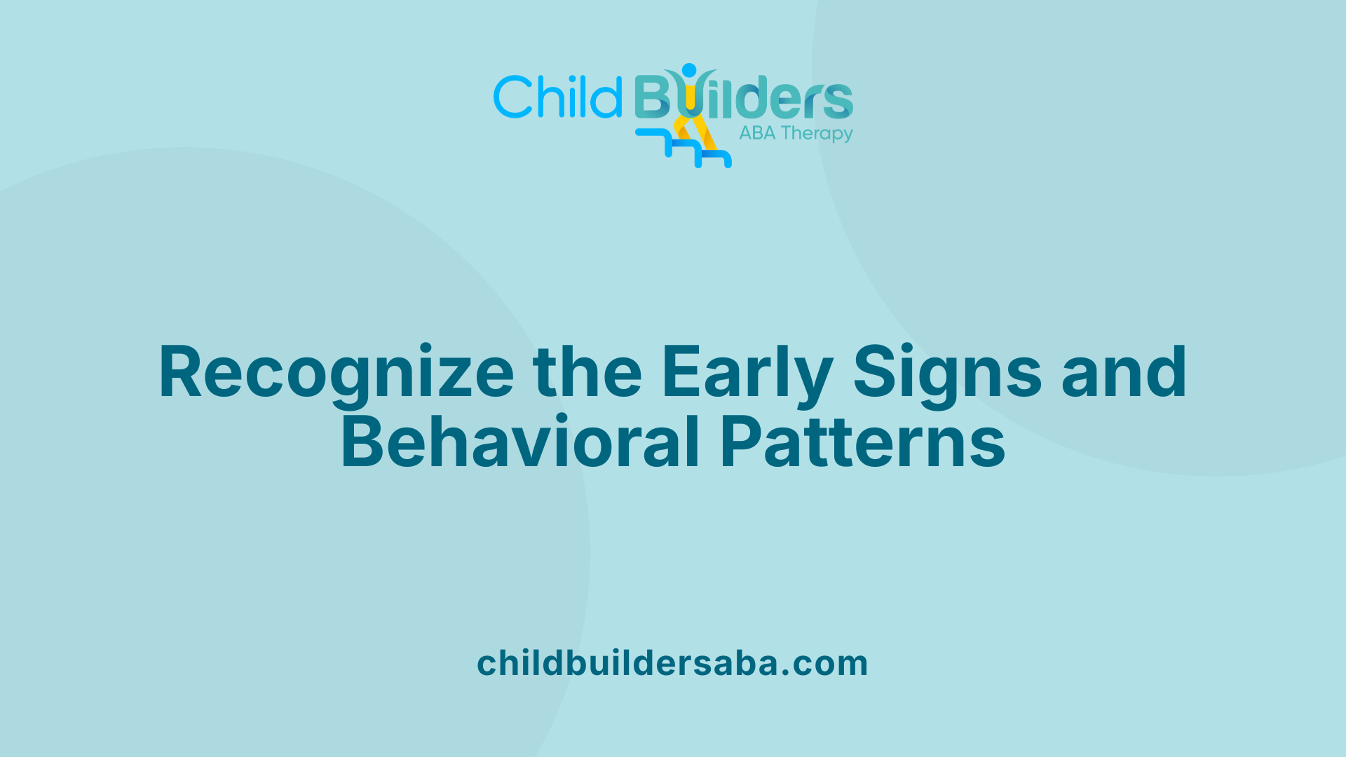 Recognize the Early Signs and Behavioral Patterns