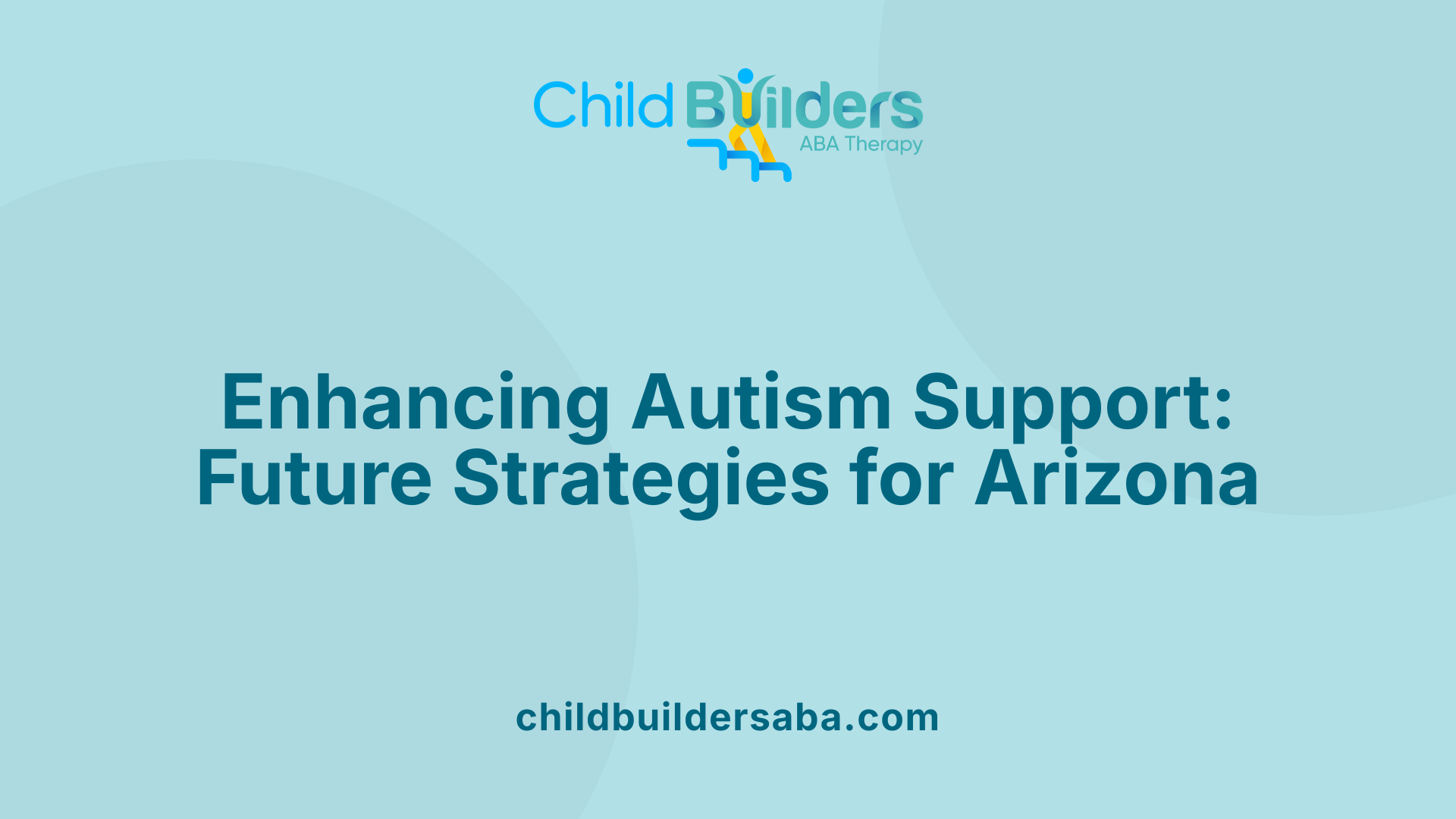 Enhancing Autism Support: Future Strategies for Arizona