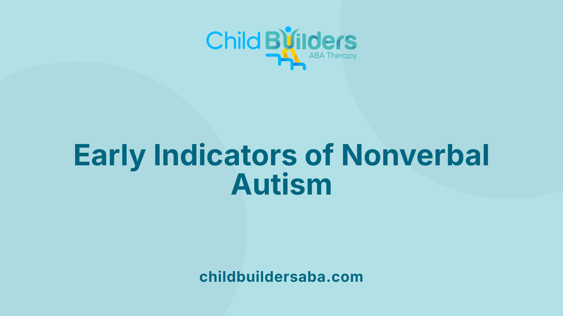 Early Indicators of Nonverbal Autism