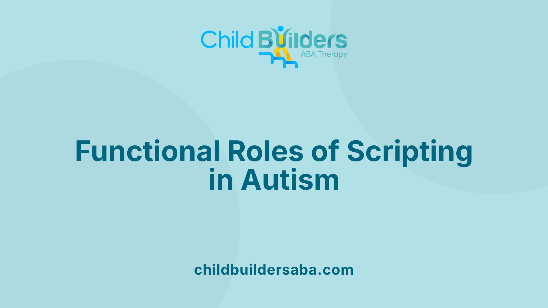 Functional Roles of Scripting in Autism