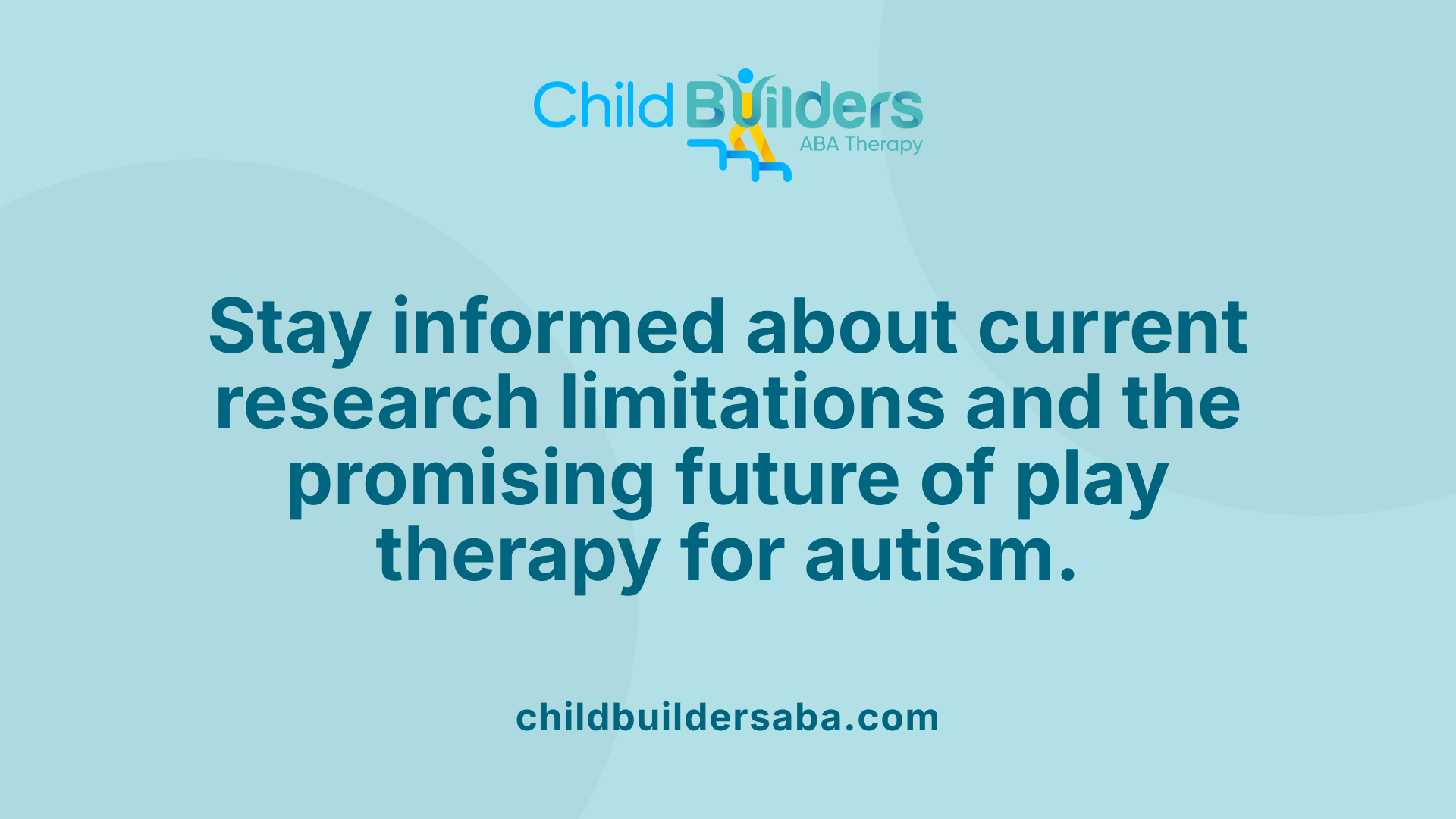 Stay informed about current research limitations and the promising future of play therapy for autism.