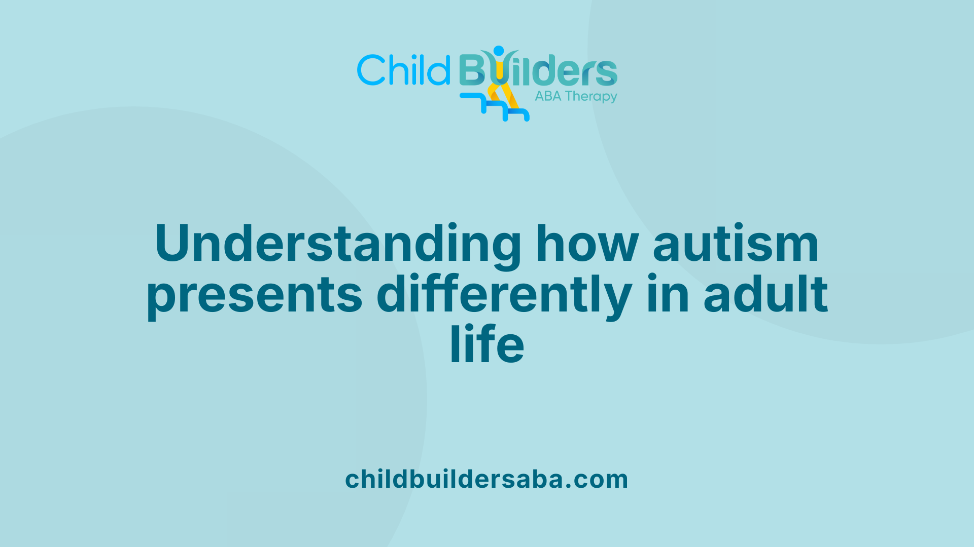Understanding how autism presents differently in adult life