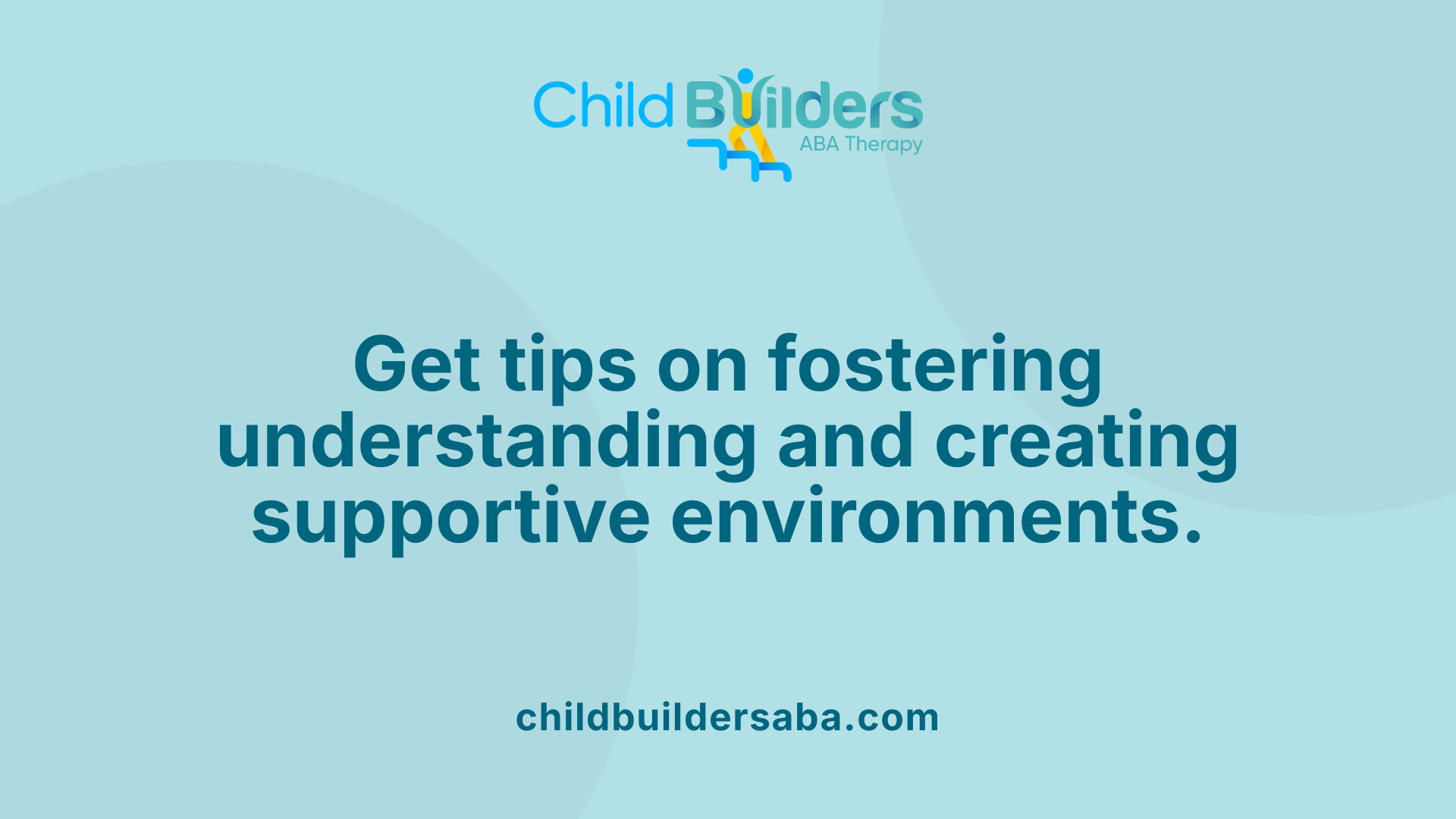 Get tips on fostering understanding and creating supportive environments.