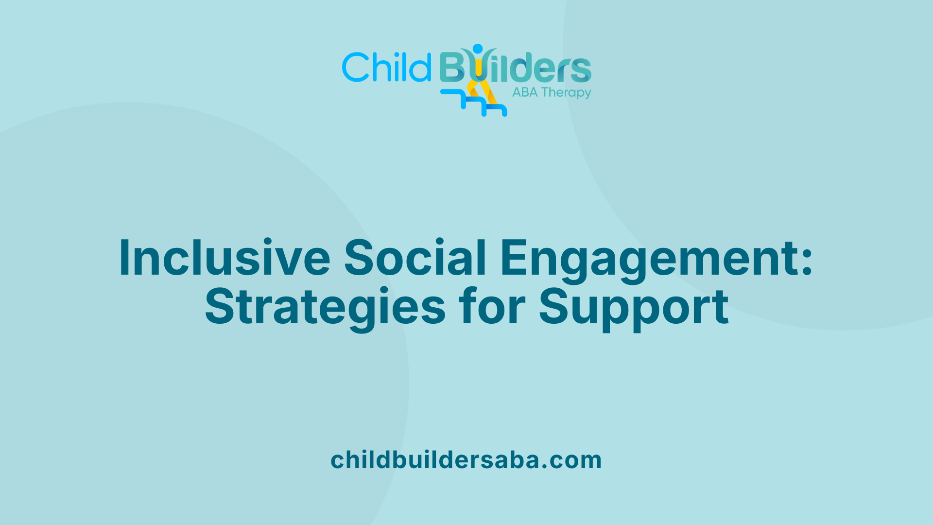 Inclusive Social Engagement: Strategies for Support